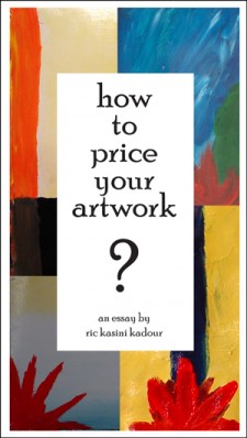 How To Price Your Artwork by Ric Kasini Kadour