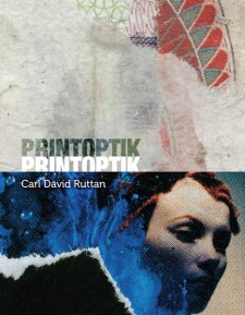 Printoptik by Carl David Ruttan