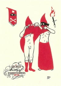 A Secret Society of Exhibitionists Are We by Misanthrope Specialty Co. A Secret Society of Exhibitionists Are We by Misanthrope Specialty Co.